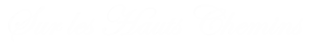 Sur les Hauts Chemins